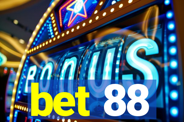 bet 88